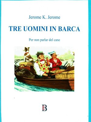 cover image of Tre uomini in barca